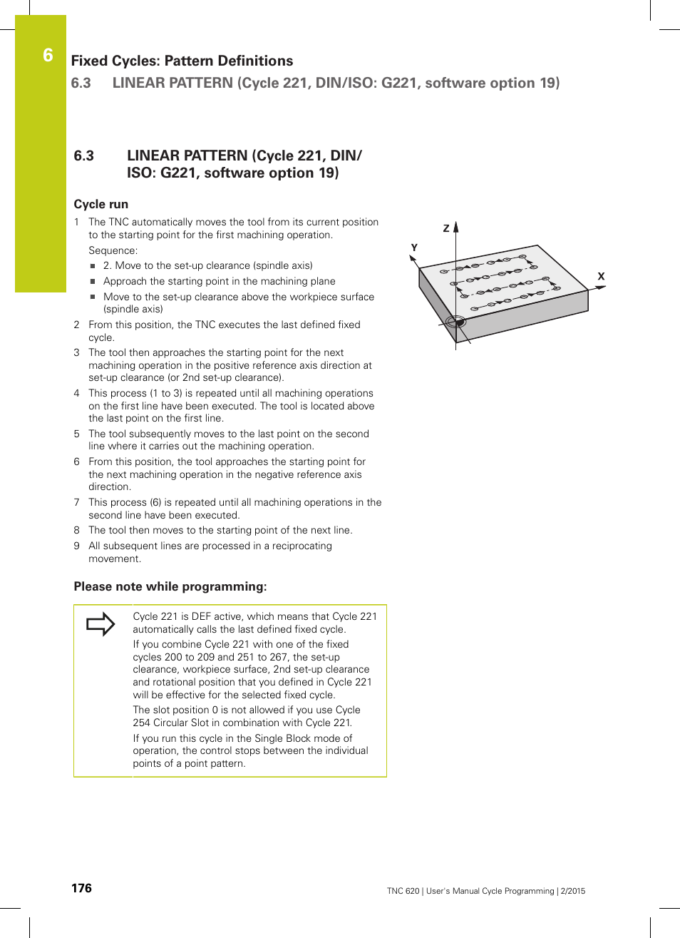 Cycle run, Please note while programming | HEIDENHAIN TNC 620 (81760x-02) Cycle programming User Manual | Page 176 / 490
