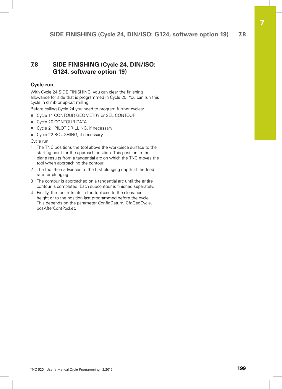 Cycle run | HEIDENHAIN TNC 620 (81760x-02) Cycle programming User Manual | Page 199 / 490