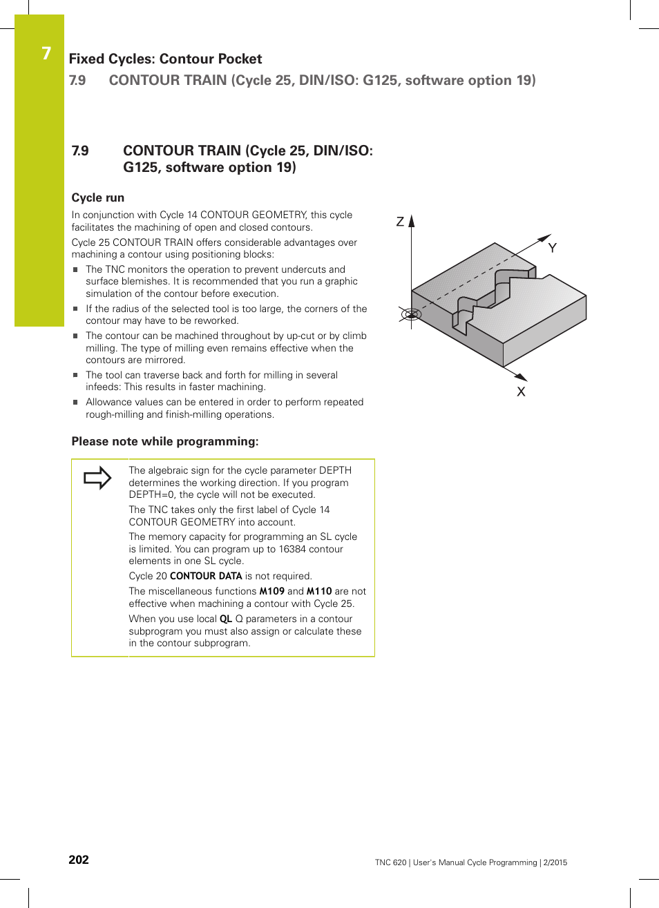 Cycle run, Please note while programming | HEIDENHAIN TNC 620 (81760x-02) Cycle programming User Manual | Page 202 / 490