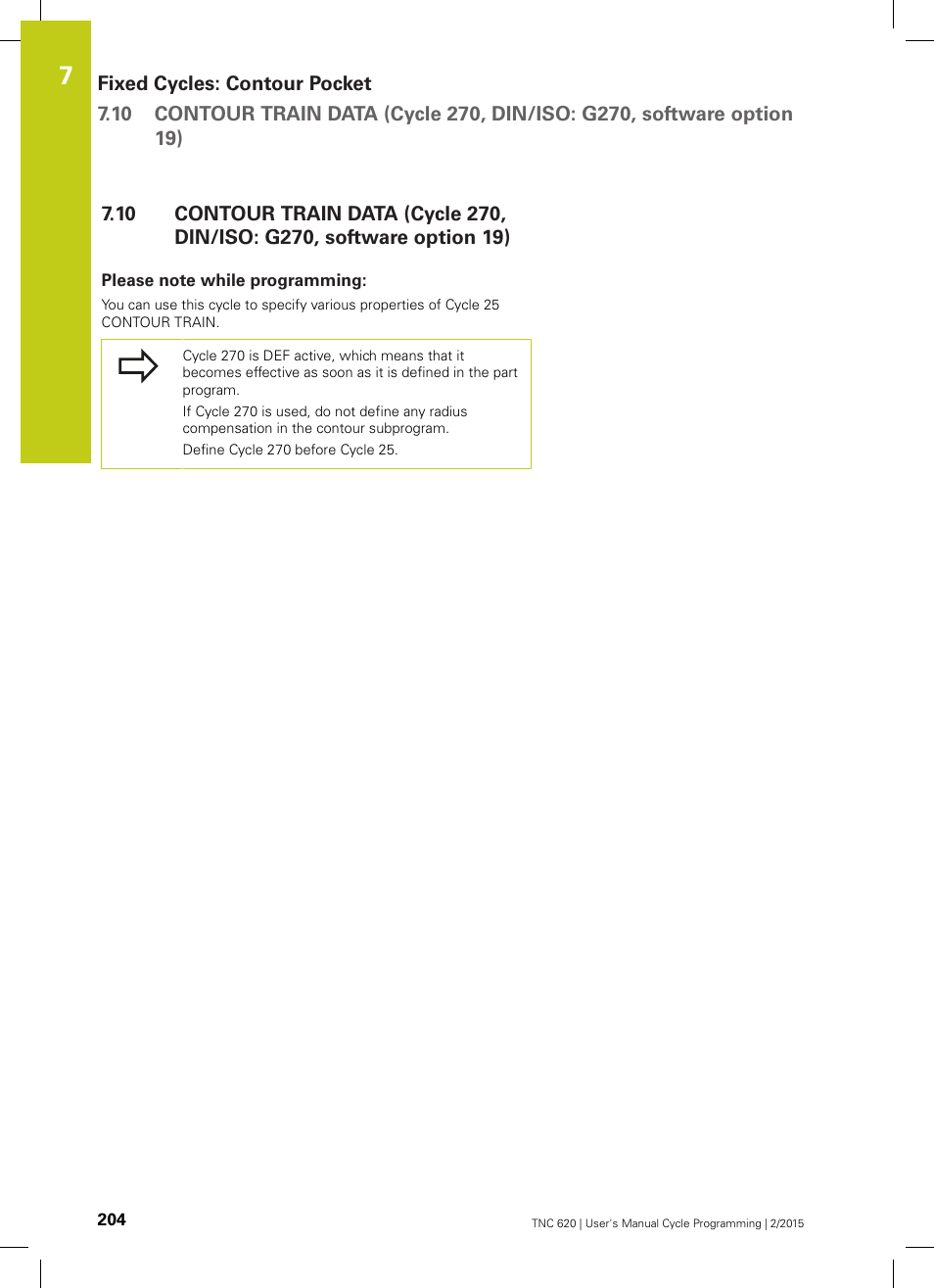 Please note while programming | HEIDENHAIN TNC 620 (81760x-02) Cycle programming User Manual | Page 204 / 490