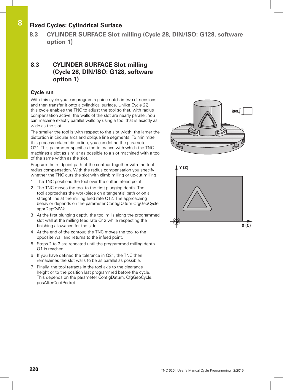 Cycle run | HEIDENHAIN TNC 620 (81760x-02) Cycle programming User Manual | Page 220 / 490
