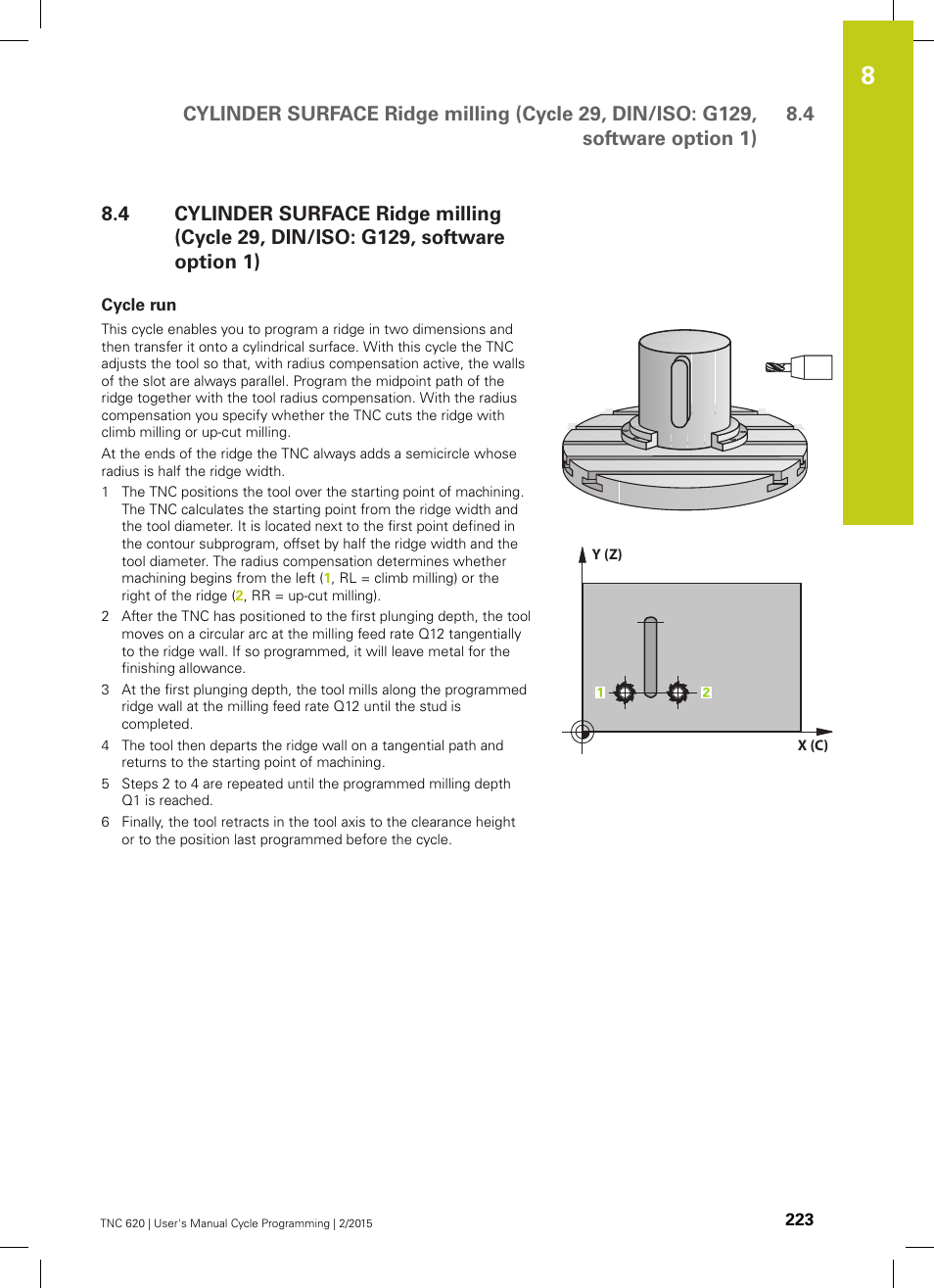 Cycle run | HEIDENHAIN TNC 620 (81760x-02) Cycle programming User Manual | Page 223 / 490