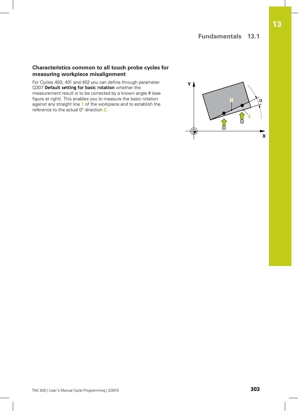 Fundamentals 13.1 | HEIDENHAIN TNC 620 (81760x-02) Cycle programming User Manual | Page 303 / 490