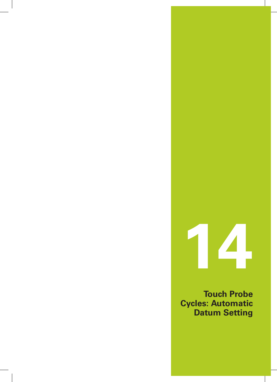 14 touch probe cycles: automatic datum setting, Touch probe cycles: automatic datum setting | HEIDENHAIN TNC 620 (81760x-02) Cycle programming User Manual | Page 323 / 490