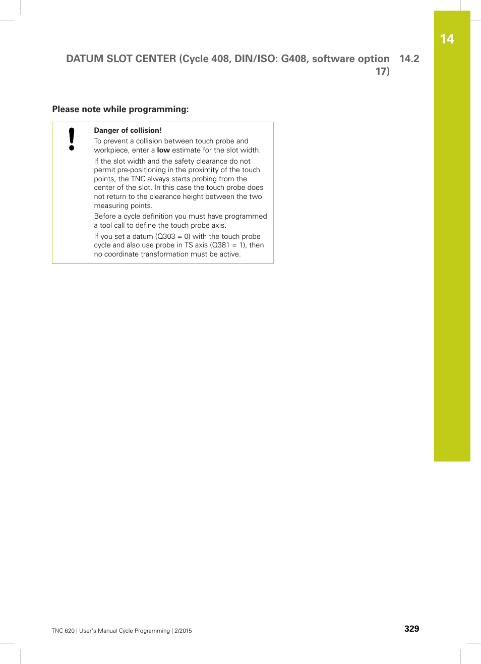 Please note while programming | HEIDENHAIN TNC 620 (81760x-02) Cycle programming User Manual | Page 329 / 490