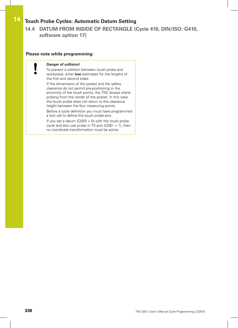 Please note while programming | HEIDENHAIN TNC 620 (81760x-02) Cycle programming User Manual | Page 336 / 490