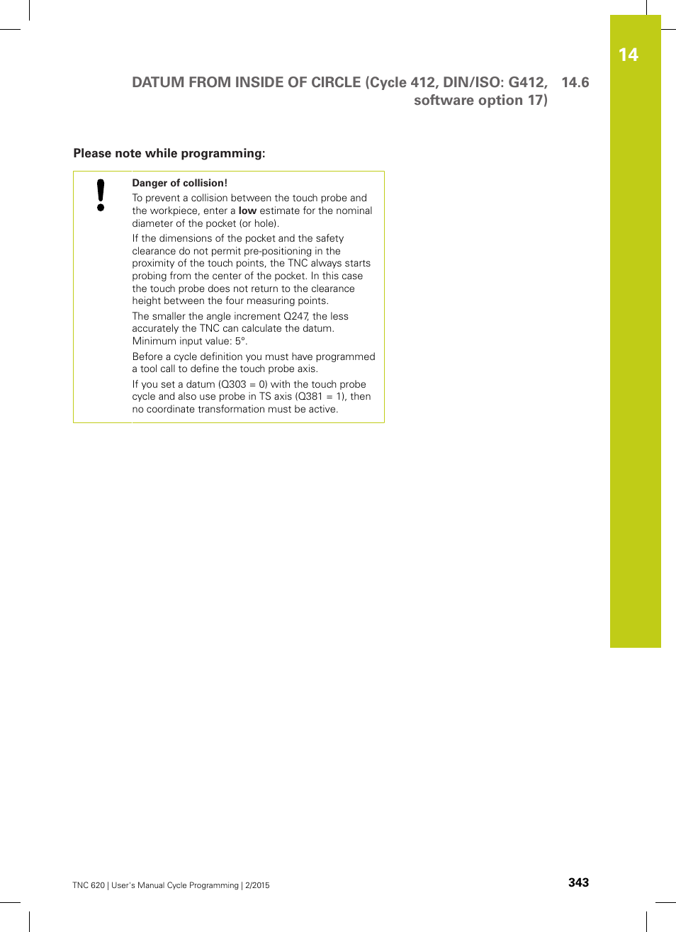 Please note while programming | HEIDENHAIN TNC 620 (81760x-02) Cycle programming User Manual | Page 343 / 490