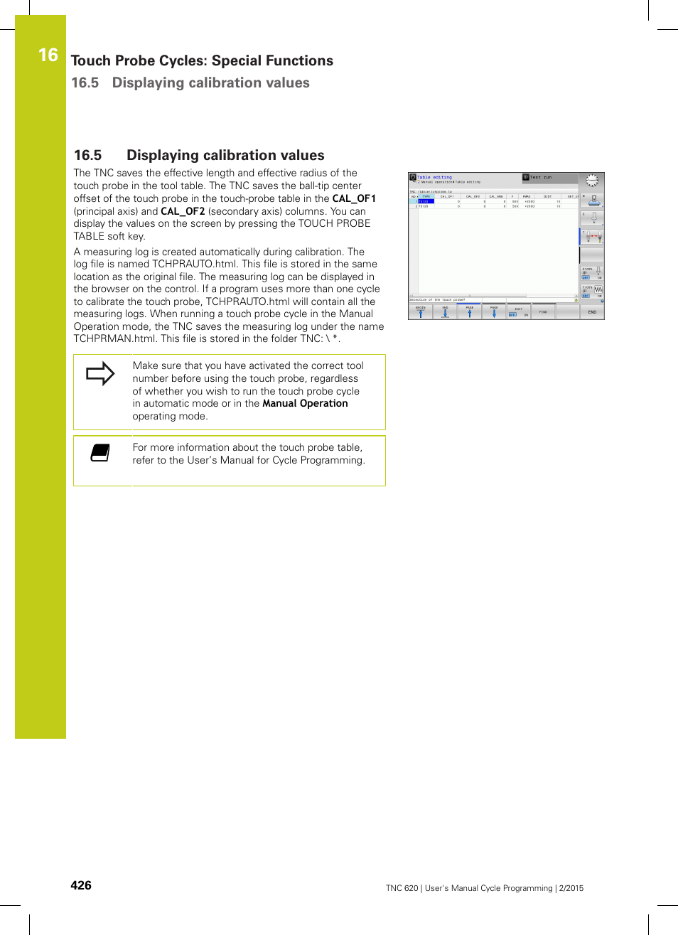 5 displaying calibration values, Displaying calibration values | HEIDENHAIN TNC 620 (81760x-02) Cycle programming User Manual | Page 426 / 490