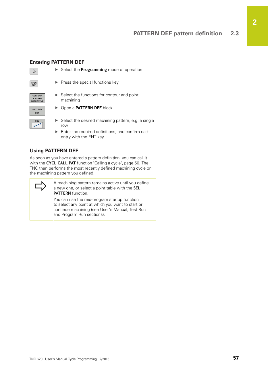 Entering pattern def, Using pattern def, Pattern def pattern definition 2.3 | HEIDENHAIN TNC 620 (81760x-02) Cycle programming User Manual | Page 57 / 490