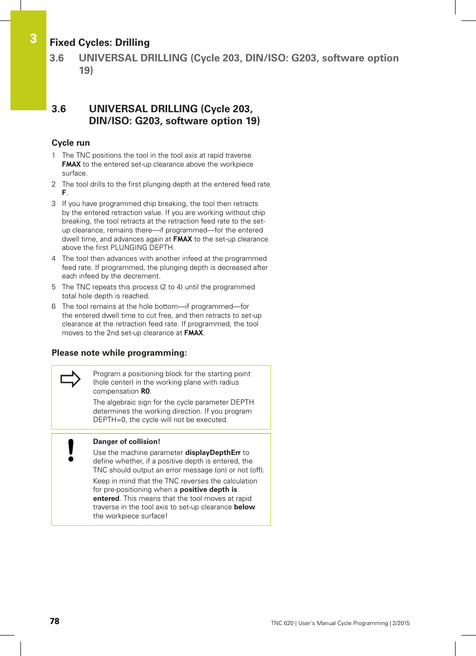 Cycle run, Please note while programming | HEIDENHAIN TNC 620 (81760x-02) Cycle programming User Manual | Page 78 / 490