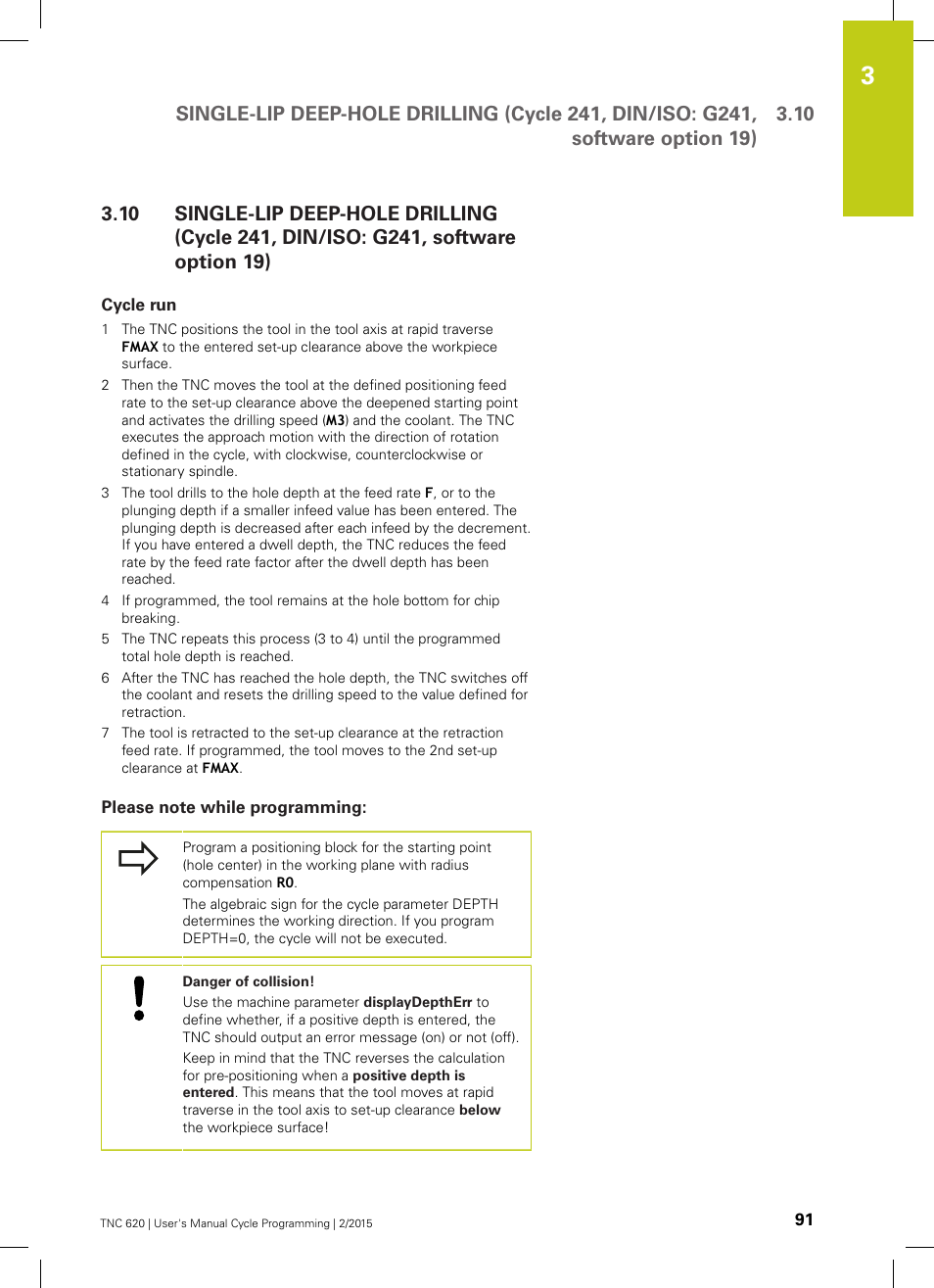 Cycle run, Please note while programming | HEIDENHAIN TNC 620 (81760x-02) Cycle programming User Manual | Page 91 / 490