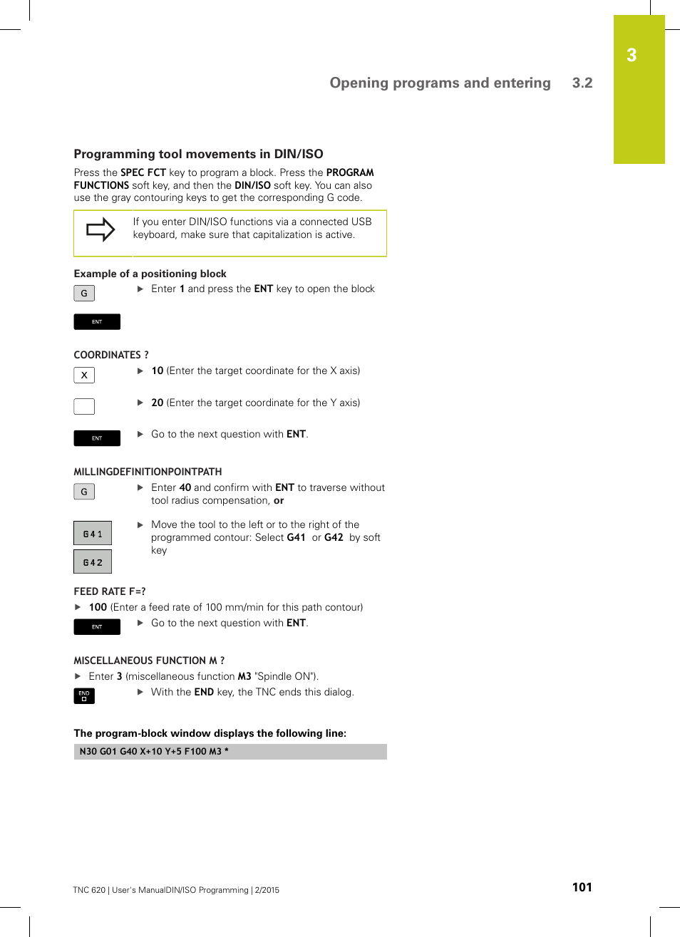 Programming tool movements in din/iso, Opening programs and entering 3.2 | HEIDENHAIN TNC 620 (81760x-02) ISO programming User Manual | Page 101 / 629