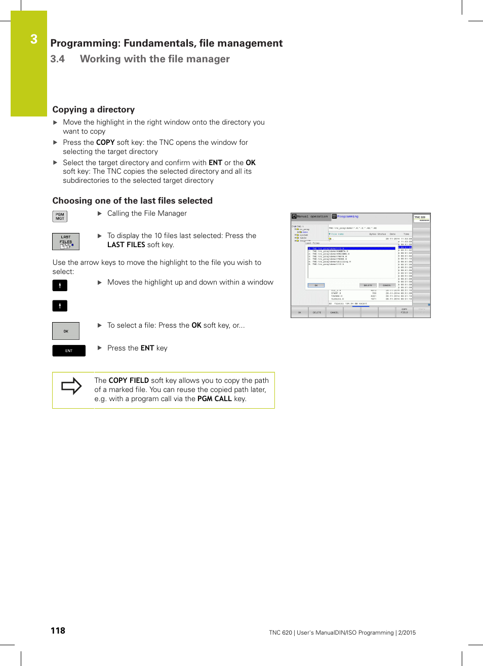 Copying a directory, Choosing one of the last files selected | HEIDENHAIN TNC 620 (81760x-02) ISO programming User Manual | Page 118 / 629
