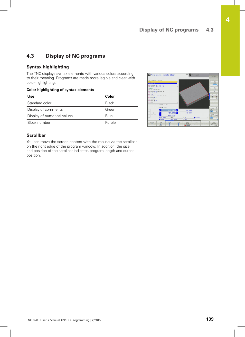3 display of nc programs, Syntax highlighting, Scrollbar | Display of nc programs, Display of nc programs 4.3 | HEIDENHAIN TNC 620 (81760x-02) ISO programming User Manual | Page 139 / 629