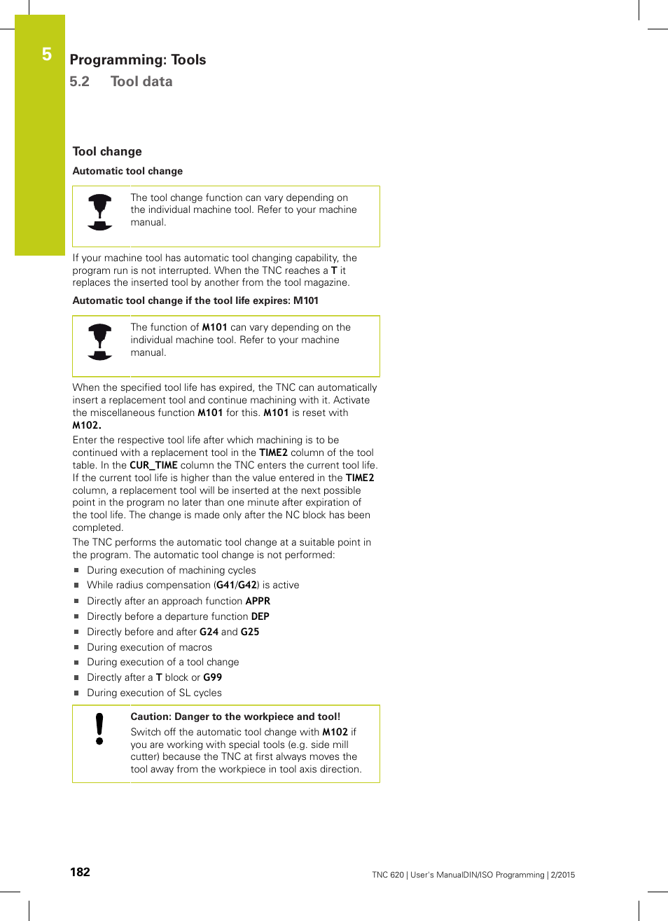 Tool change, Programming: tools 5.2 tool data | HEIDENHAIN TNC 620 (81760x-02) ISO programming User Manual | Page 182 / 629