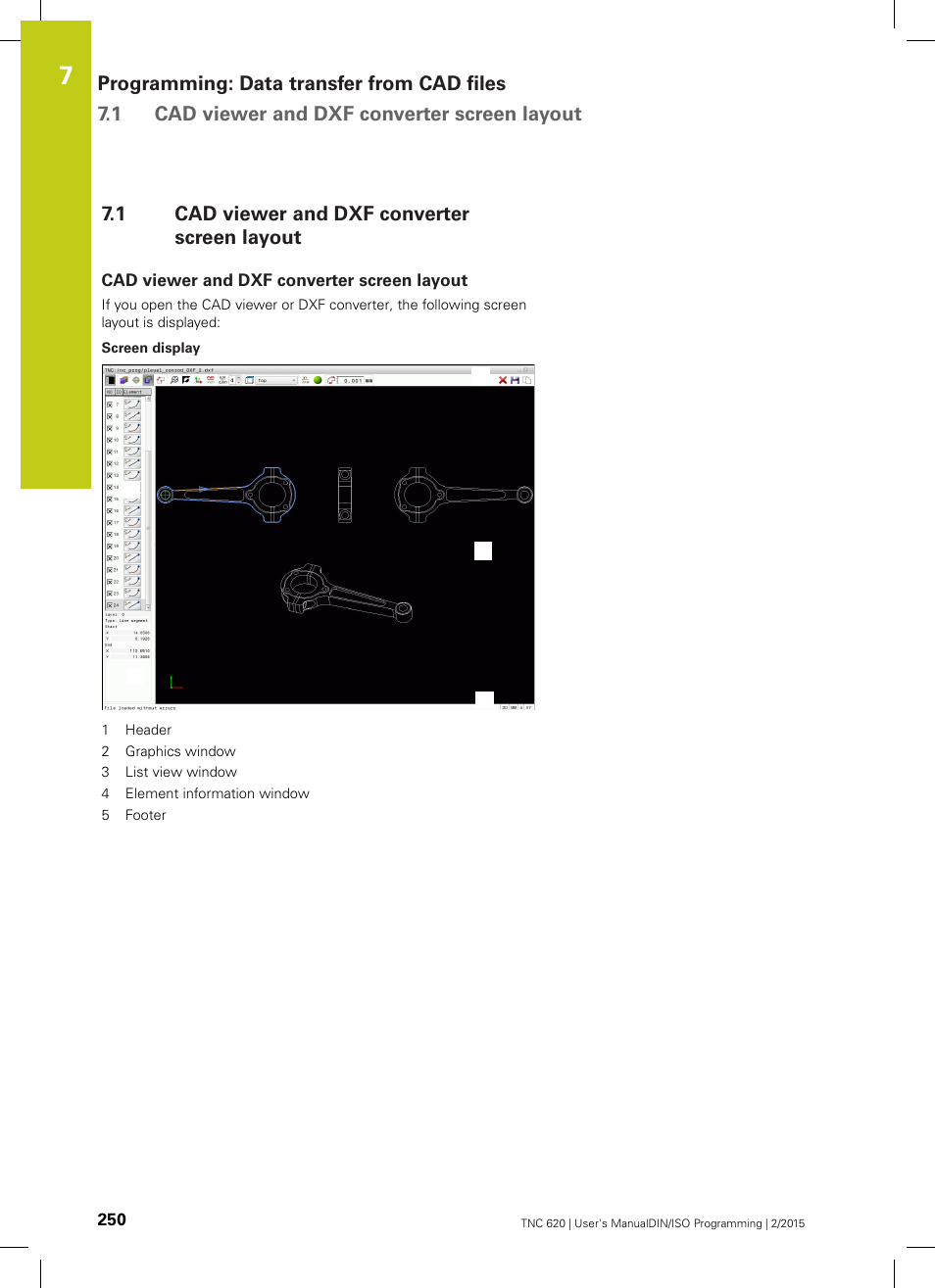 1 cad viewer and dxf converter screen layout, Cad viewer and dxf converter screen layout | HEIDENHAIN TNC 620 (81760x-02) ISO programming User Manual | Page 250 / 629