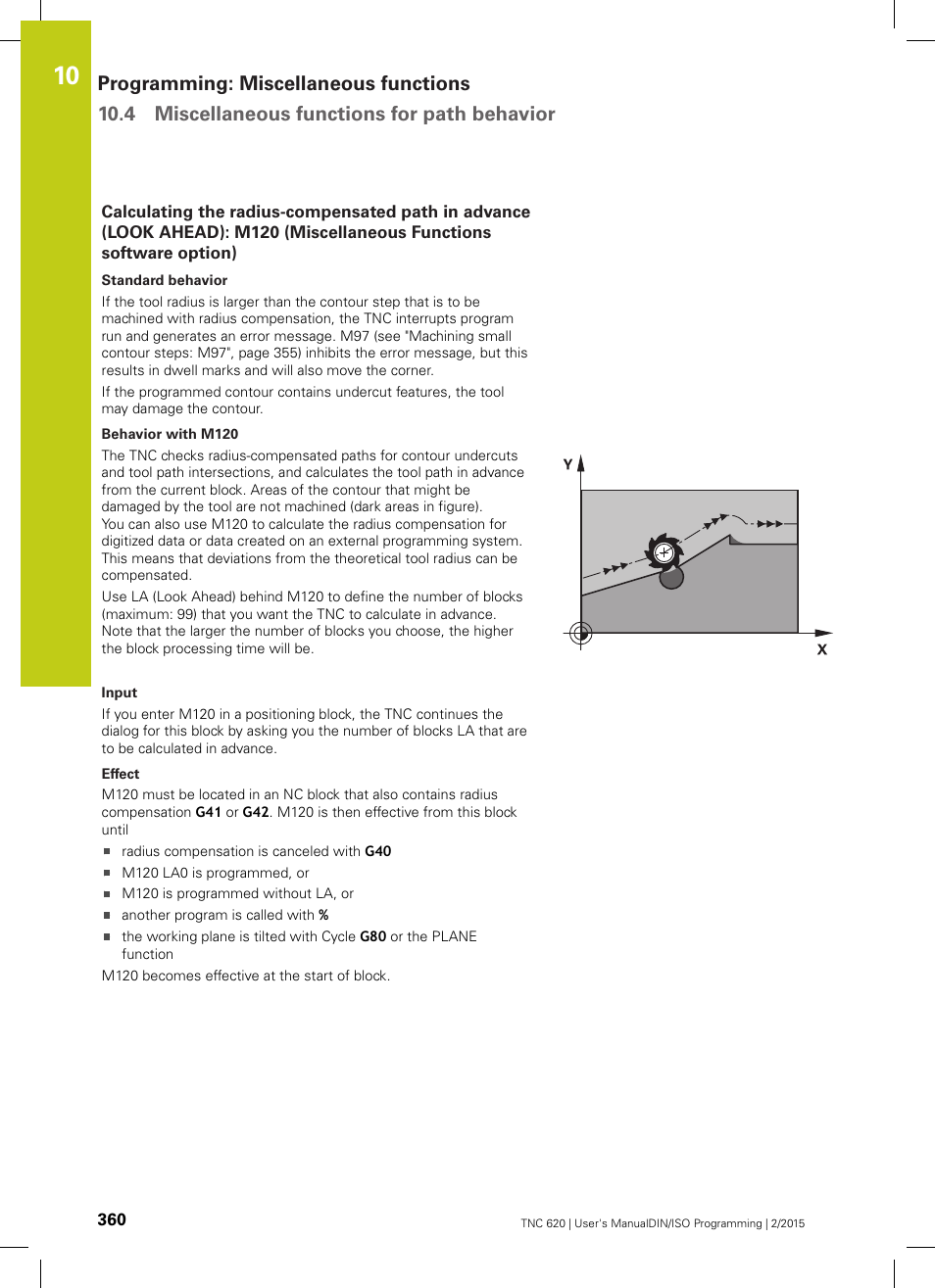 See "calculating the, Radius-compensated path in advance (look ahead), M120 (miscellaneous functions software option) | HEIDENHAIN TNC 620 (81760x-02) ISO programming User Manual | Page 360 / 629