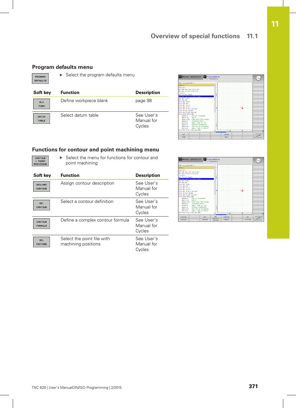 Program defaults menu, Functions for contour and point machining menu, Overview of special functions 11.1 | HEIDENHAIN TNC 620 (81760x-02) ISO programming User Manual | Page 371 / 629