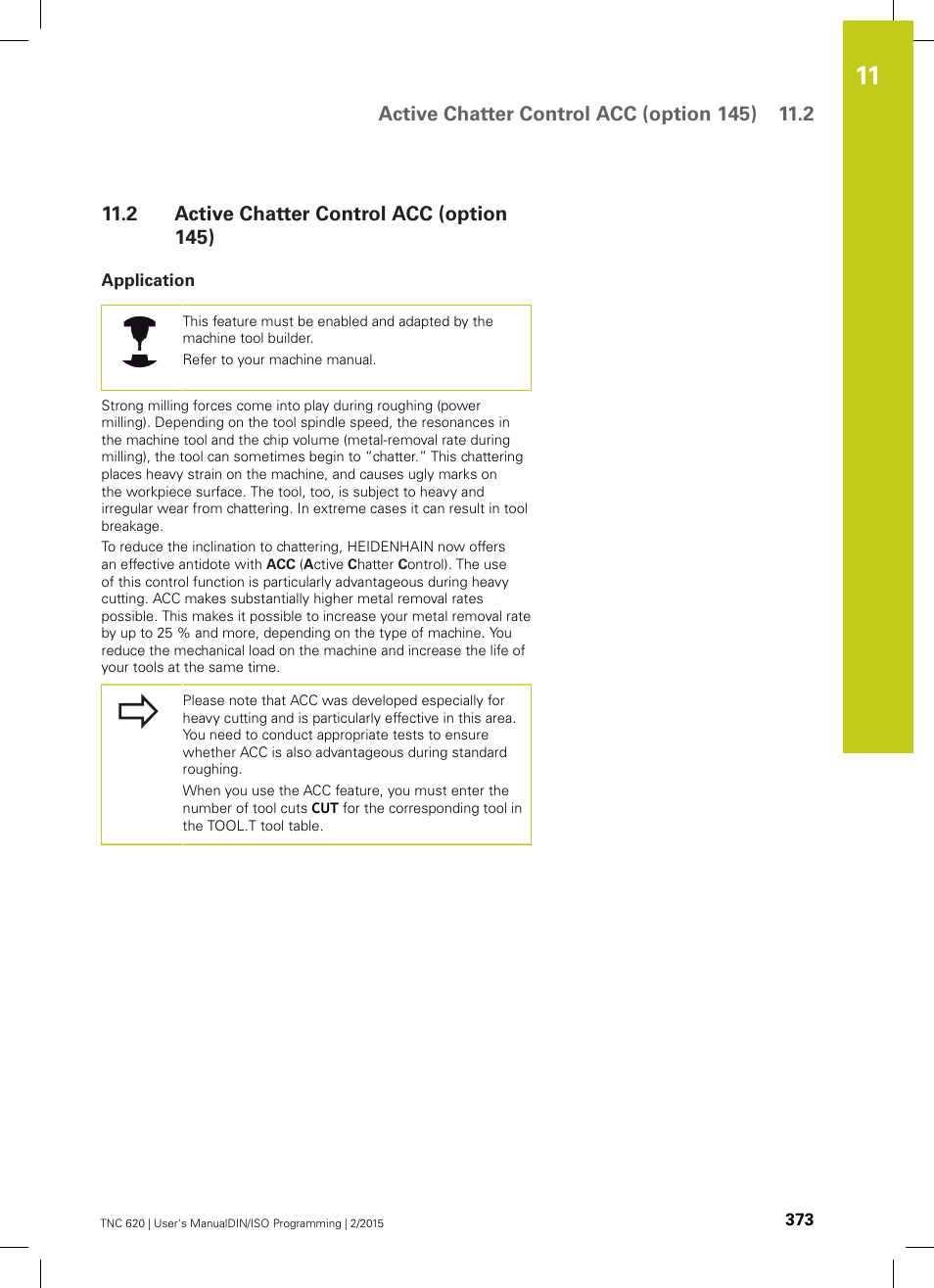 2 active chatter control acc (option 145), Application, Are option ("active chatter | Active chatter control acc (option 145) | HEIDENHAIN TNC 620 (81760x-02) ISO programming User Manual | Page 373 / 629