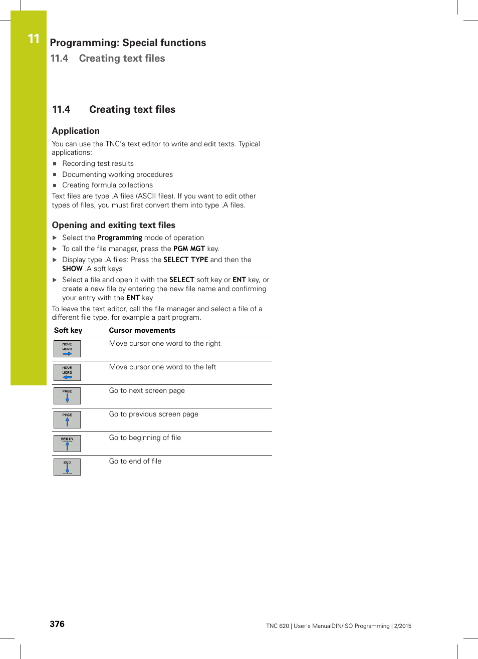 4 creating text files, Application, Opening and exiting text files | Creating text files | HEIDENHAIN TNC 620 (81760x-02) ISO programming User Manual | Page 376 / 629