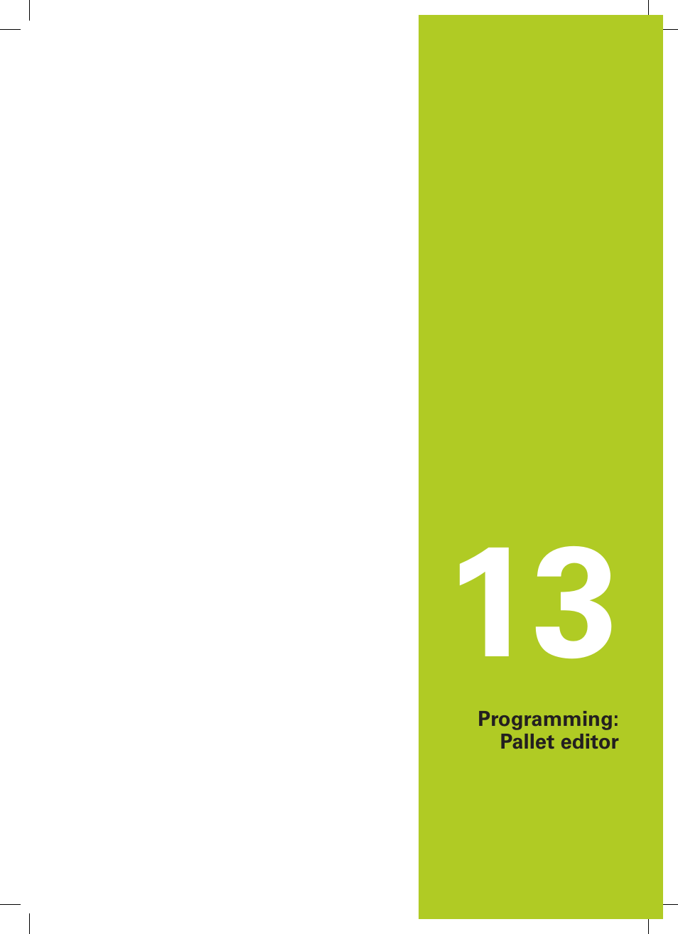 13 programming: pallet editor, Programming: pallet editor | HEIDENHAIN TNC 620 (81760x-02) ISO programming User Manual | Page 423 / 629