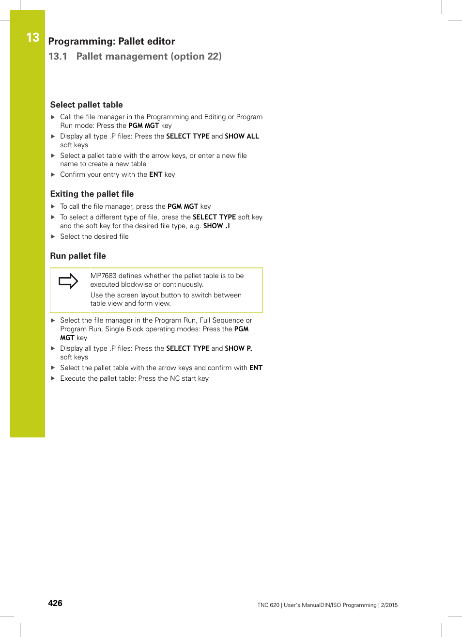Select pallet table, Exiting the pallet file, Run pallet file | HEIDENHAIN TNC 620 (81760x-02) ISO programming User Manual | Page 426 / 629
