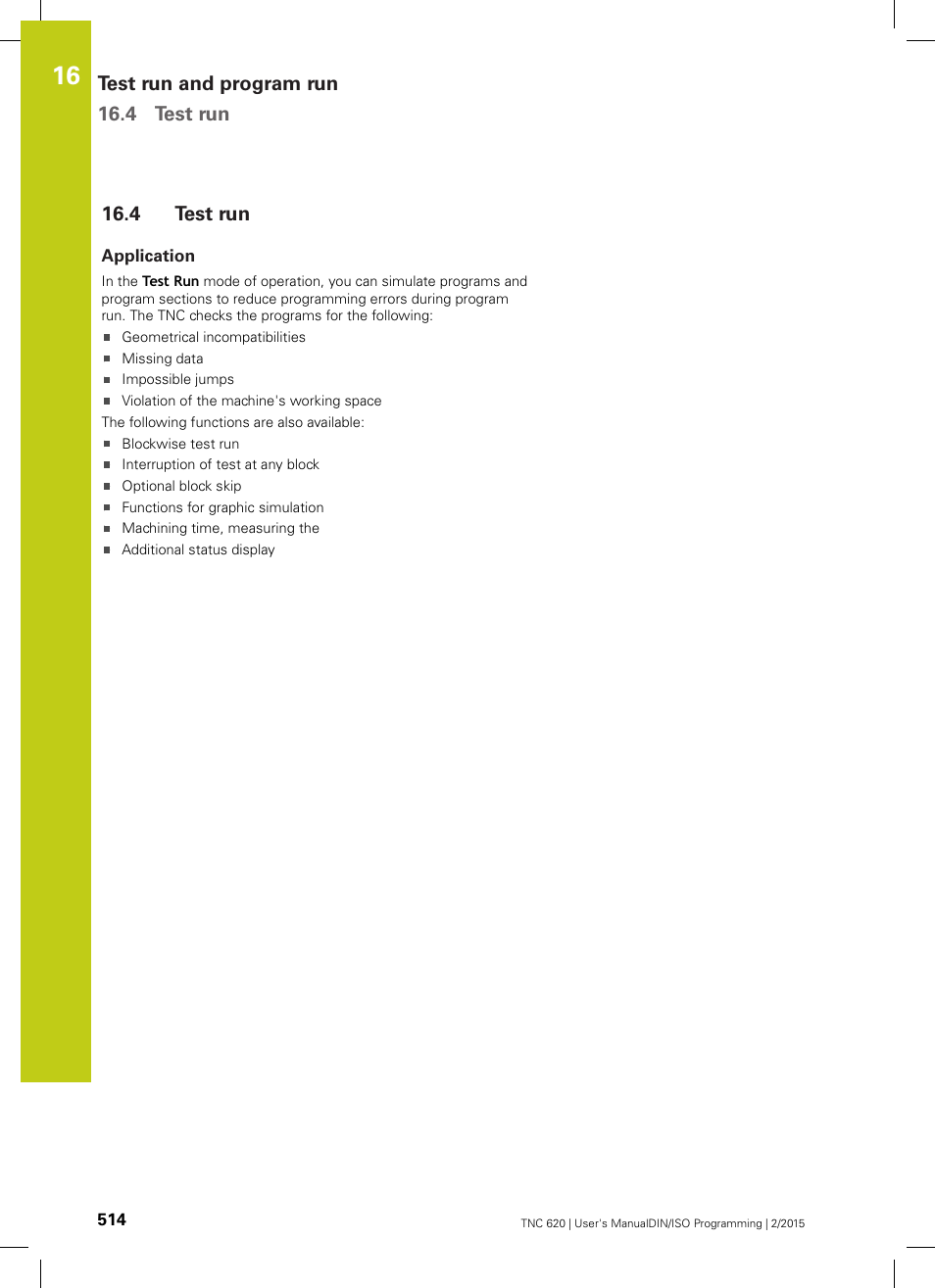 4 test run, Application, Test run | HEIDENHAIN TNC 620 (81760x-02) ISO programming User Manual | Page 514 / 629
