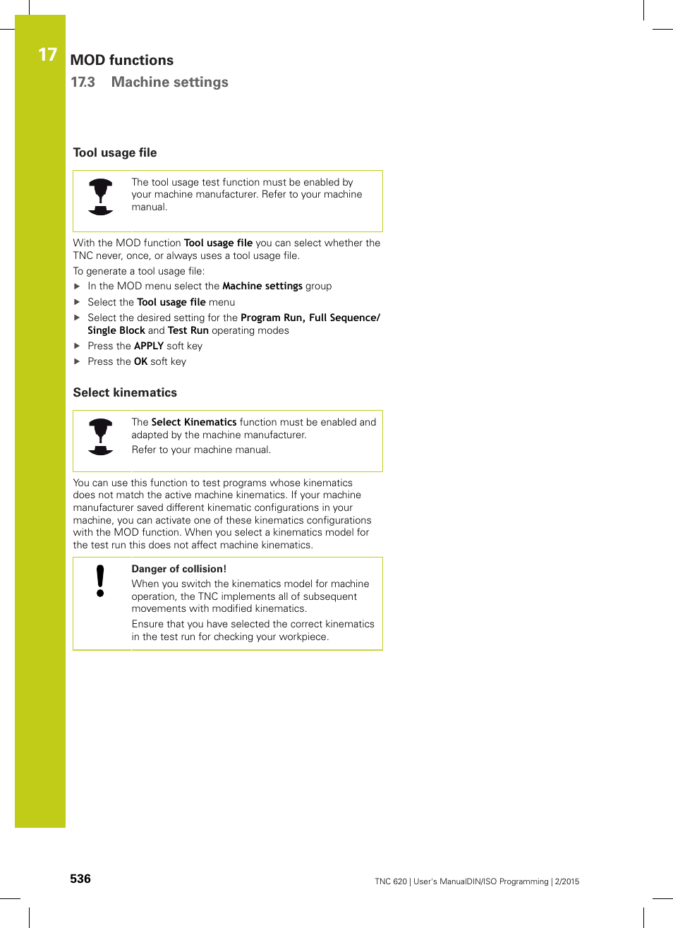 Tool usage file, Select kinematics, Mod functions 17.3 machine settings | HEIDENHAIN TNC 620 (81760x-02) ISO programming User Manual | Page 536 / 629
