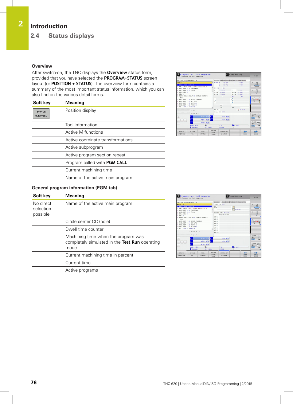 Introduction 2.4 status displays | HEIDENHAIN TNC 620 (81760x-02) ISO programming User Manual | Page 76 / 629