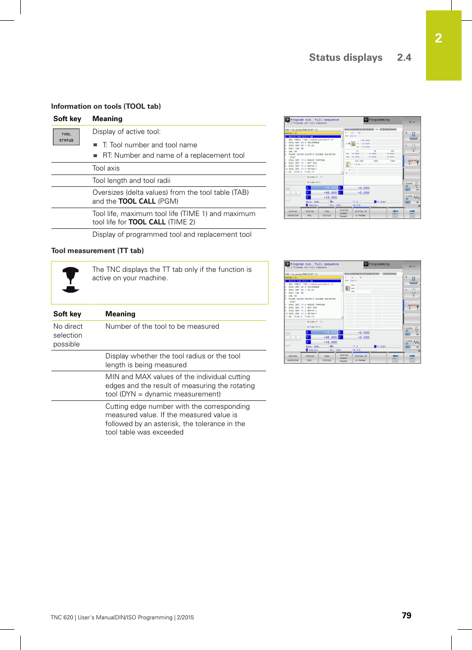 Status displays 2.4 | HEIDENHAIN TNC 620 (81760x-02) ISO programming User Manual | Page 79 / 629