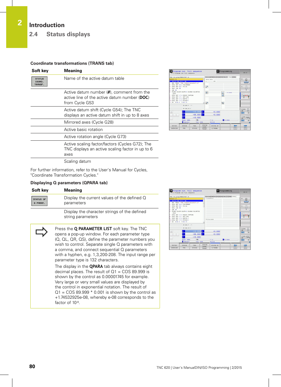 32 input positions ("displaying q, Introduction 2.4 status displays | HEIDENHAIN TNC 620 (81760x-02) ISO programming User Manual | Page 80 / 629