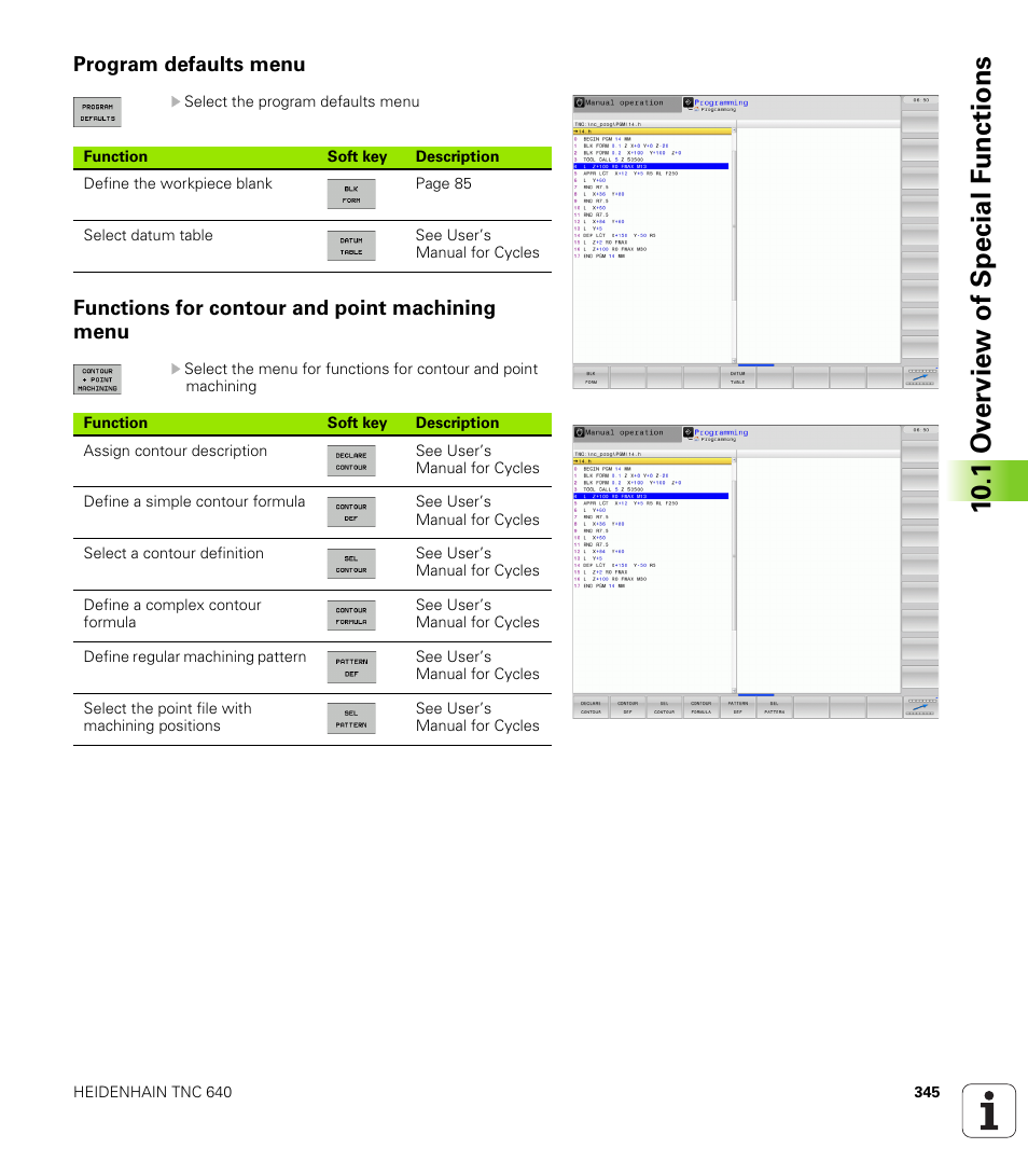 Program defaults menu, Functions for contour and point machining menu, 10 .1 ov erview of special f unctions | HEIDENHAIN TNC 640 (34059x-01) User Manual | Page 345 / 589