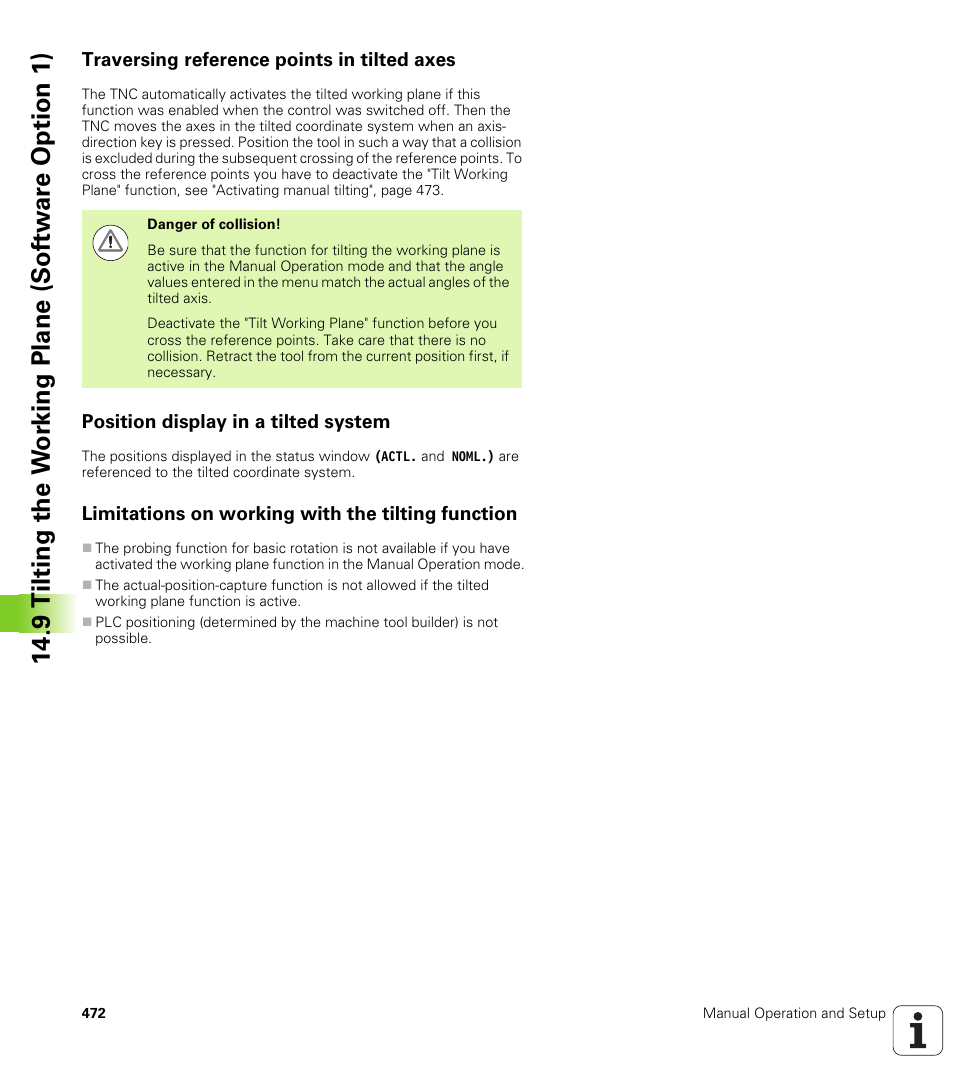 Traversing reference points in tilted axes, Position display in a tilted system, Limitations on working with the tilting function | HEIDENHAIN TNC 640 (34059x-01) User Manual | Page 472 / 589