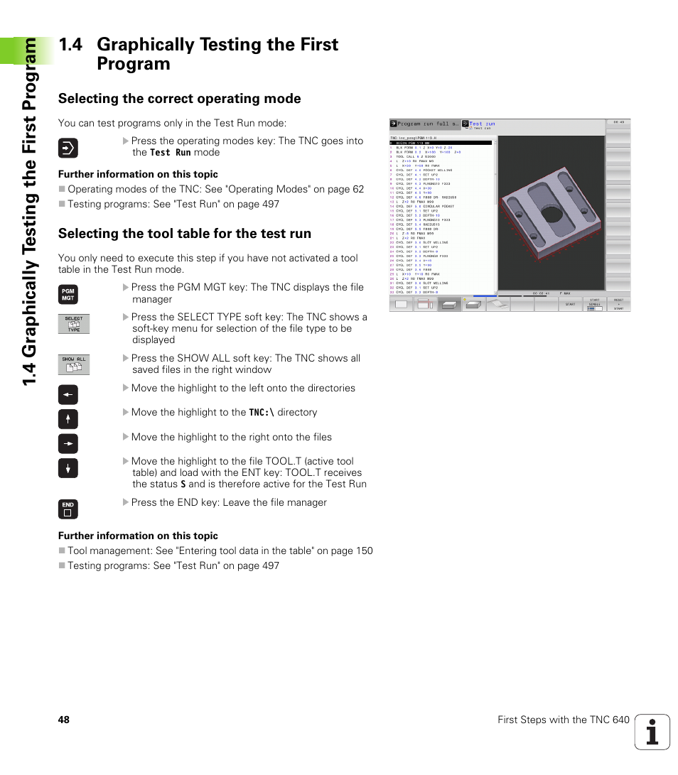 4 graphically testing the first program, Selecting the correct operating mode, Selecting the tool table for the test run | HEIDENHAIN TNC 640 (34059x-01) User Manual | Page 48 / 589