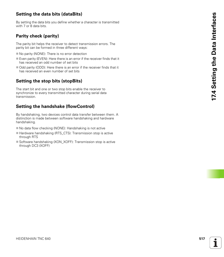 Setting the data bits (databits), Parity check (parity), Setting the stop bits (stopbits) | Setting the handshake (flowcontrol), 4 set ting the d a ta int e rf aces | HEIDENHAIN TNC 640 (34059x-01) User Manual | Page 517 / 589