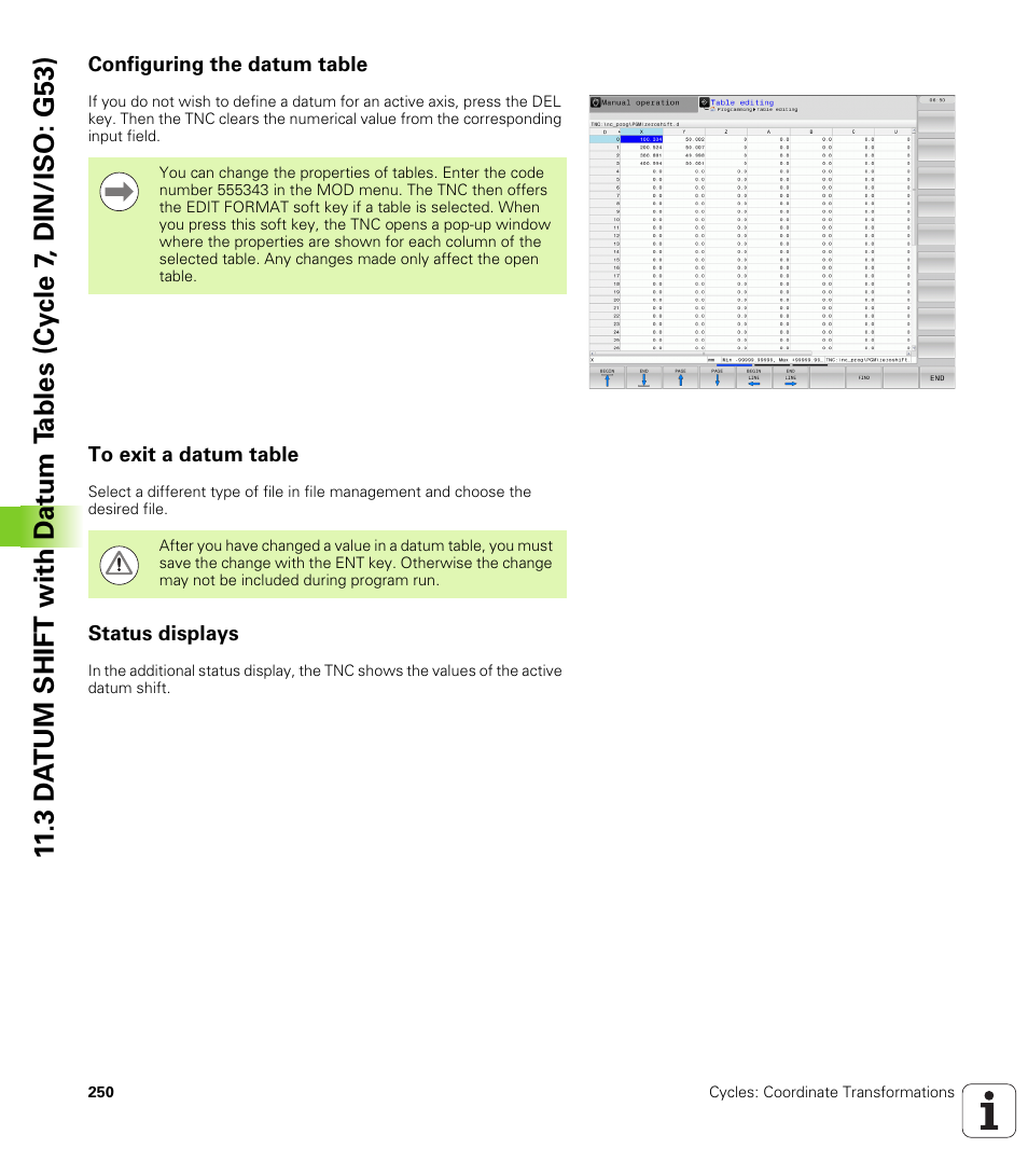 Configuring the datum table, To exit a datum table, Status displays | HEIDENHAIN TNC 640 (34059x-01) Cycle programming User Manual | Page 250 / 549