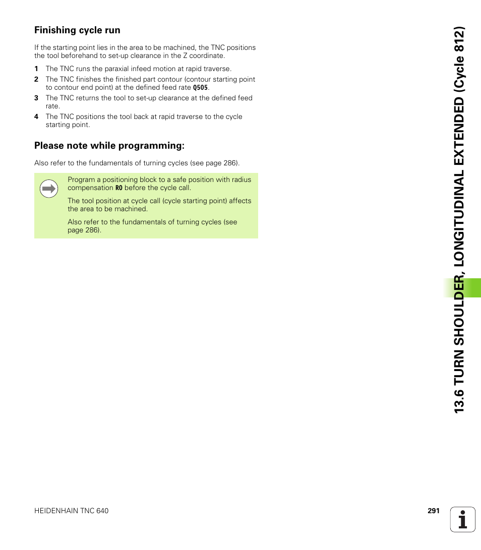 Finishing cycle run, Please note while programming | HEIDENHAIN TNC 640 (34059x-01) Cycle programming User Manual | Page 291 / 549