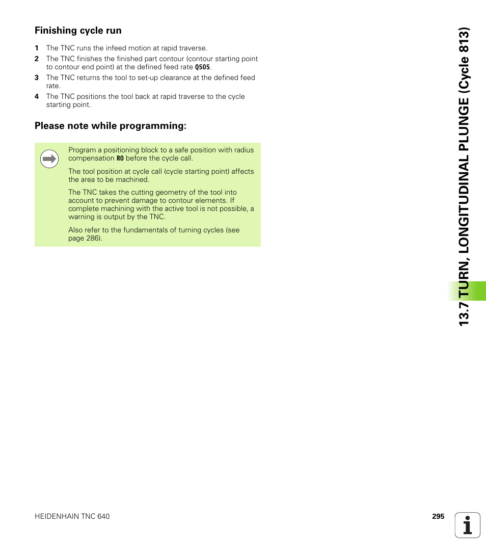 Finishing cycle run, Please note while programming, 7 turn, l o ngitudin al plunge (cy c le 813) | HEIDENHAIN TNC 640 (34059x-01) Cycle programming User Manual | Page 295 / 549