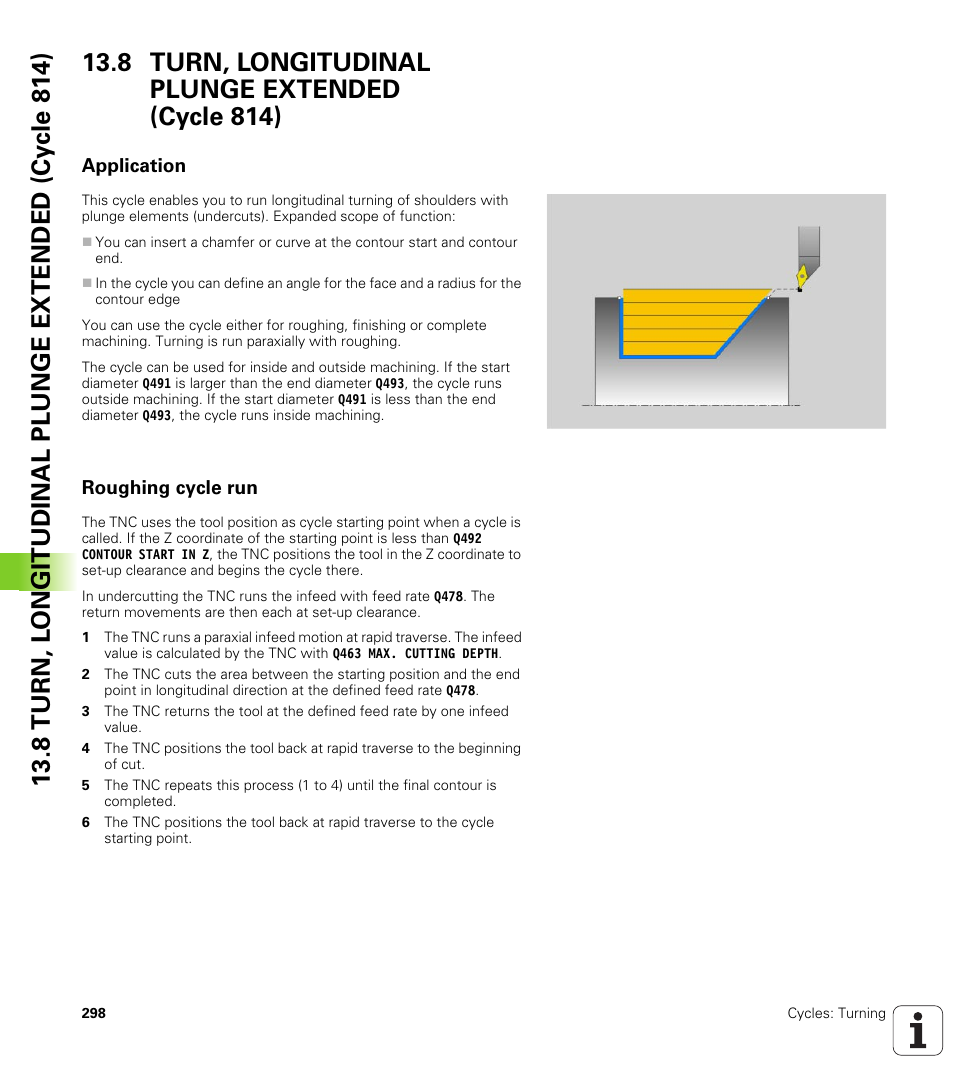 8 turn, longitudinal plunge extended (cycle 814), Application, Roughing cycle run | Turn, longitudinal plunge extended (cycle 814) | HEIDENHAIN TNC 640 (34059x-01) Cycle programming User Manual | Page 298 / 549