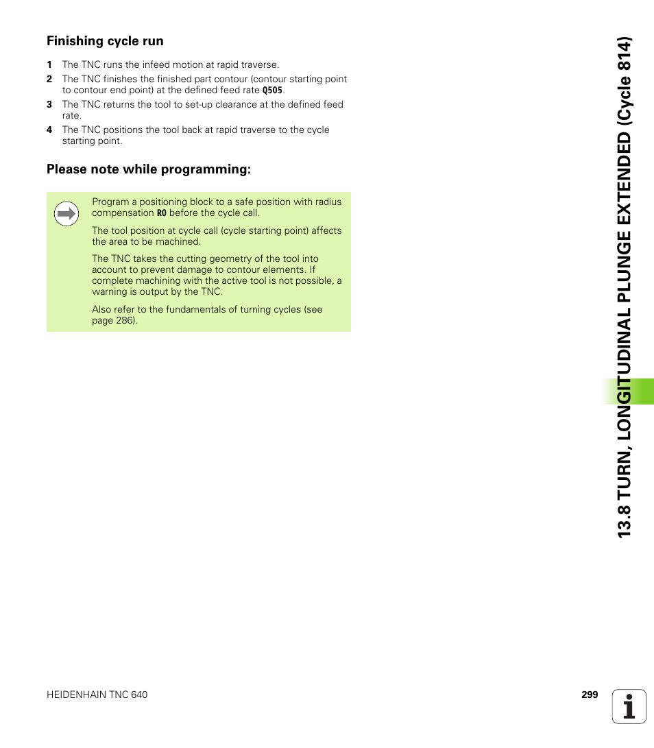 Finishing cycle run, Please note while programming | HEIDENHAIN TNC 640 (34059x-01) Cycle programming User Manual | Page 299 / 549