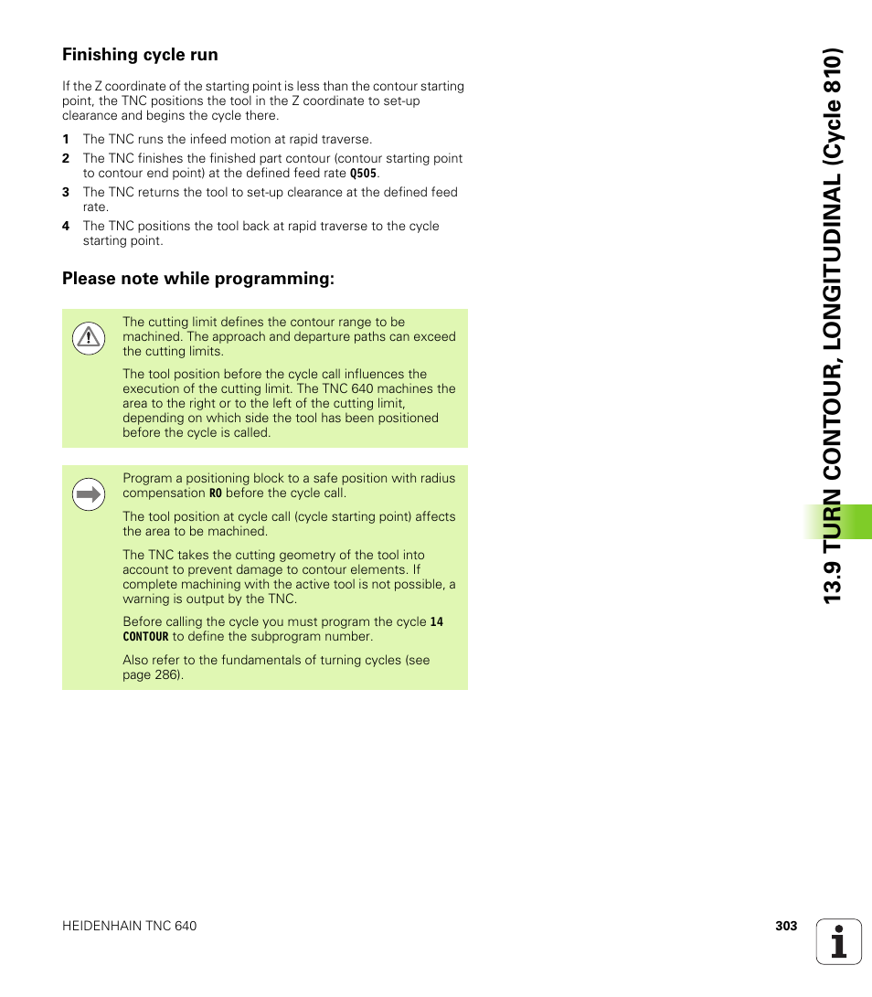 Finishing cycle run, Please note while programming, 9 turn cont our, l ong itudinal (cy c le 81 0) | HEIDENHAIN TNC 640 (34059x-01) Cycle programming User Manual | Page 303 / 549