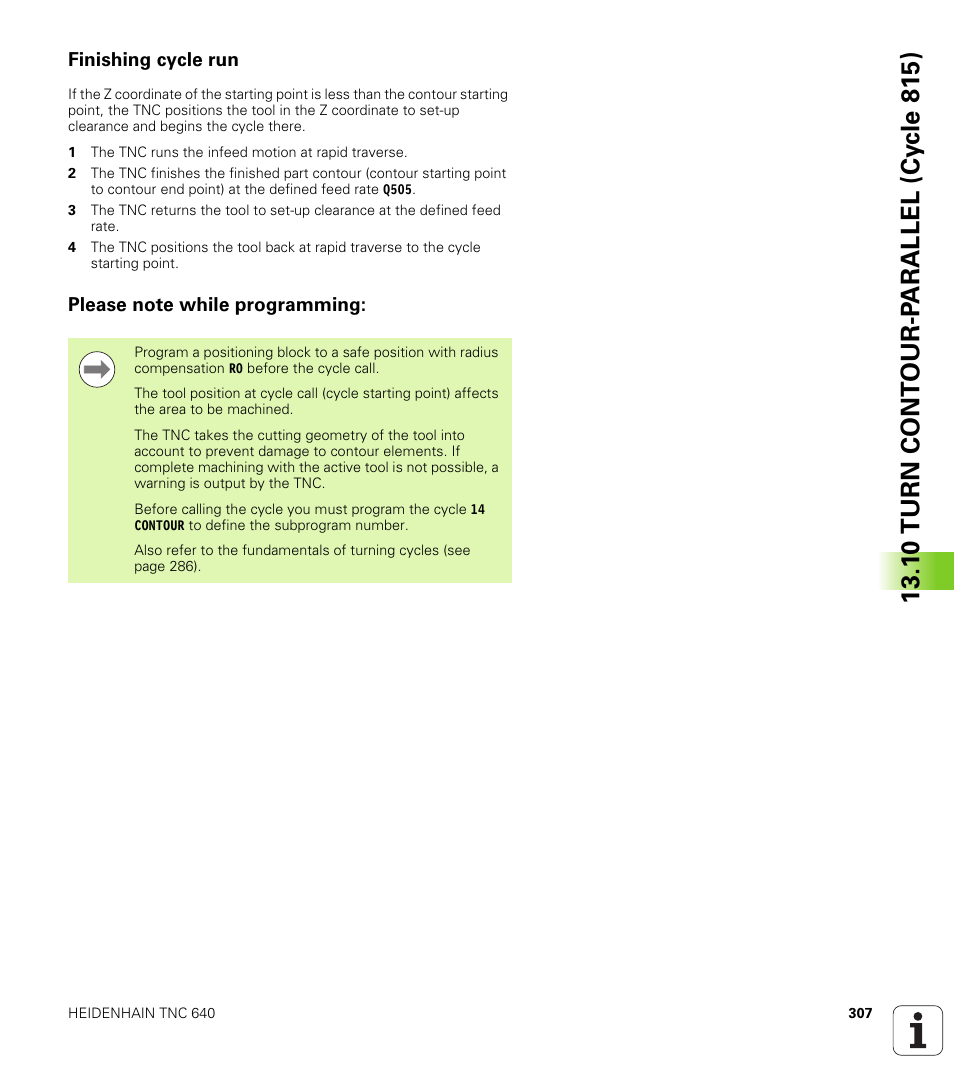 Finishing cycle run, Please note while programming | HEIDENHAIN TNC 640 (34059x-01) Cycle programming User Manual | Page 307 / 549