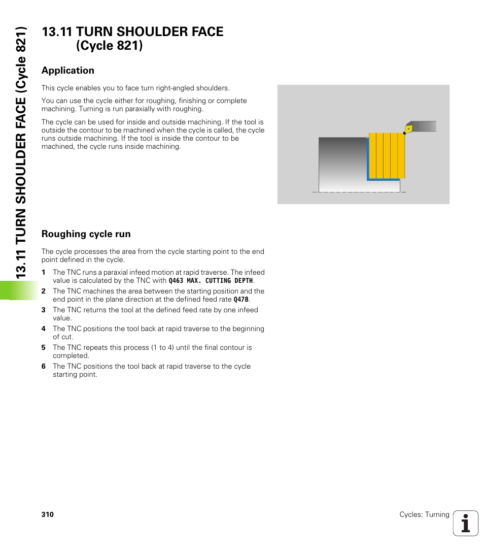 11 turn shoulder face (cycle 821), Application, Roughing cycle run | Turn shoulder face (cycle 821) | HEIDENHAIN TNC 640 (34059x-01) Cycle programming User Manual | Page 310 / 549
