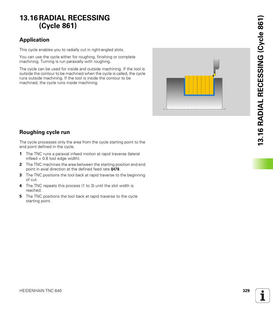 16 radial recessing (cycle 861), Application, Roughing cycle run | Radial recessing (cycle 861) | HEIDENHAIN TNC 640 (34059x-01) Cycle programming User Manual | Page 329 / 549