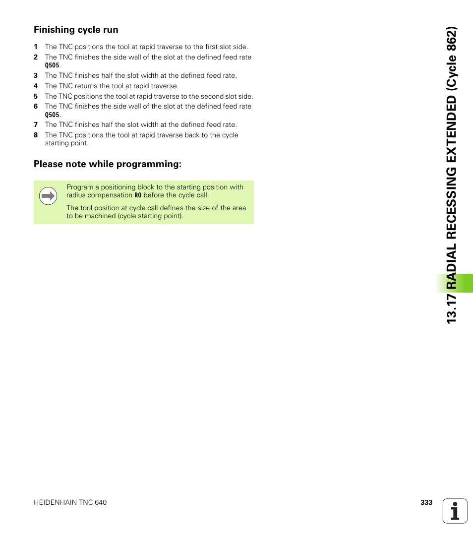 Finishing cycle run, Please note while programming | HEIDENHAIN TNC 640 (34059x-01) Cycle programming User Manual | Page 333 / 549