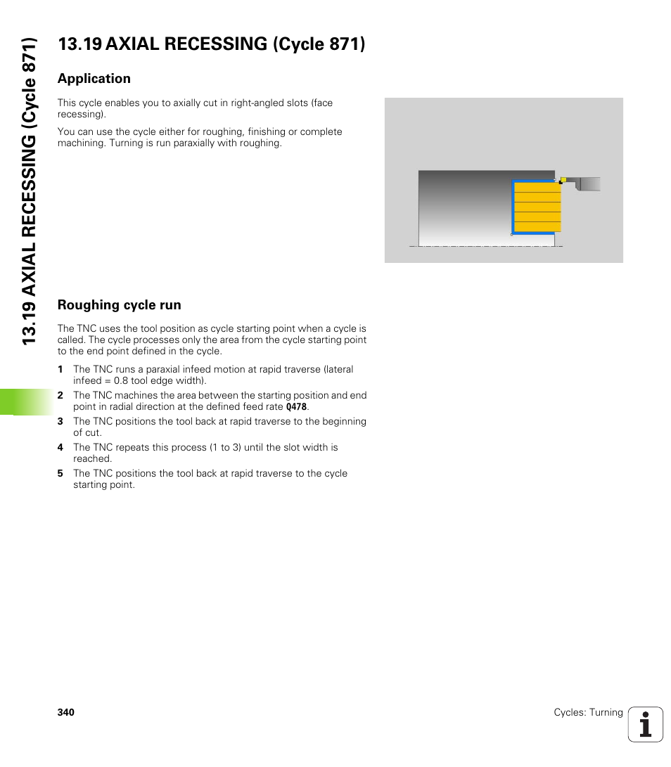 19 axial recessing (cycle 871), Application, Roughing cycle run | Axial recessing (cycle 871) | HEIDENHAIN TNC 640 (34059x-01) Cycle programming User Manual | Page 340 / 549