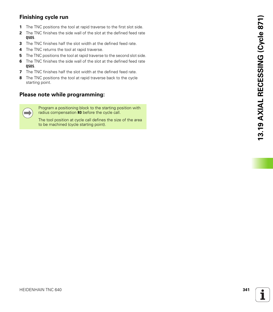 Finishing cycle run, Please note while programming | HEIDENHAIN TNC 640 (34059x-01) Cycle programming User Manual | Page 341 / 549