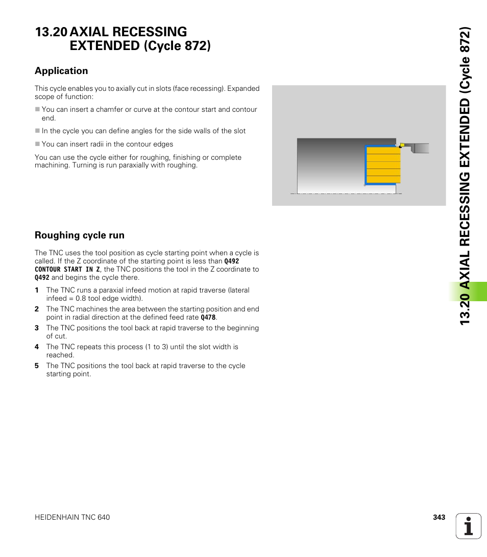 20 axial recessing extended (cycle 872), Application, Roughing cycle run | Axial recessing extended (cycle 872) | HEIDENHAIN TNC 640 (34059x-01) Cycle programming User Manual | Page 343 / 549