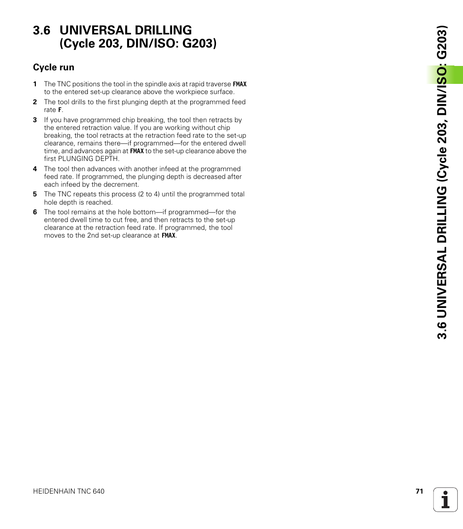 6 universal drilling (cycle 203, din/iso: g203), Cycle run | HEIDENHAIN TNC 640 (34059x-01) Cycle programming User Manual | Page 71 / 549