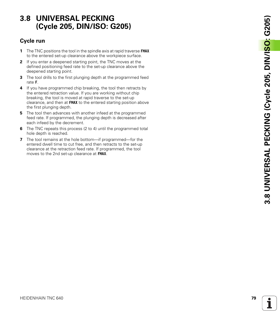 8 universal pecking (cycle 205, din/iso: g205), Cycle run | HEIDENHAIN TNC 640 (34059x-01) Cycle programming User Manual | Page 79 / 549